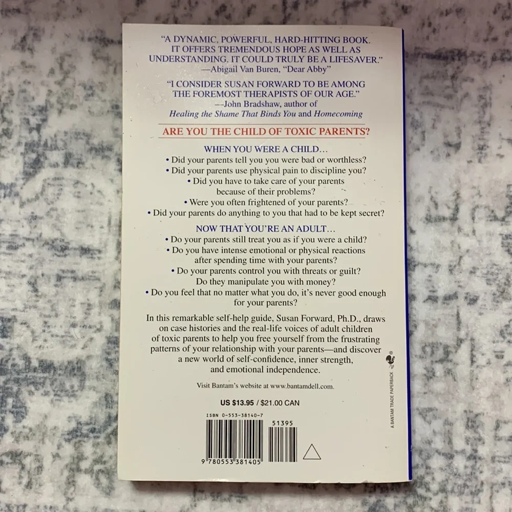 Toxic Parents: Overcoming Their Hurtful Legacy and Reclaiming Your Life by Craig